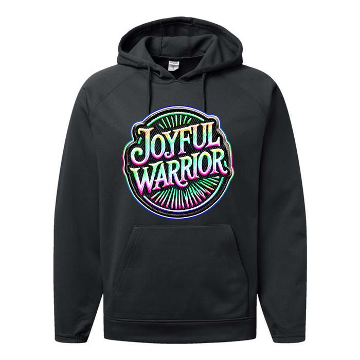 Joyful Warrior Colorful Inspirational Campaign Design Performance Fleece Hoodie