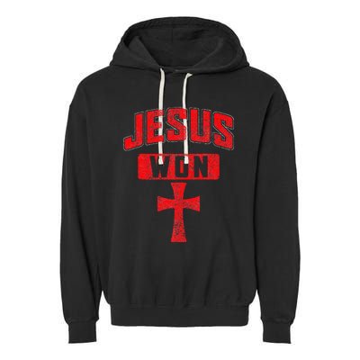 Jesus Won Cross Jesus Christian Faith Religious Garment-Dyed Fleece Hoodie