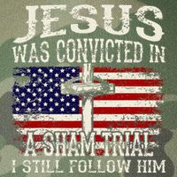 Jesus Was Convicted In A Sham Trial I Still Follow Him Legacy Tie Dye Trucker Hat