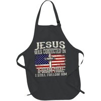 Jesus Was Convicted In A Sham Trial I Still Follow Him Apron