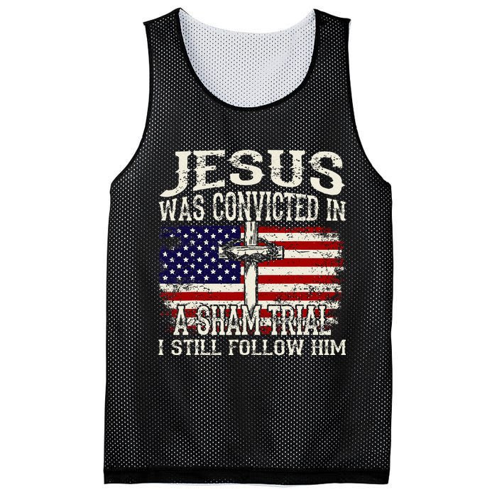 Jesus Was Convicted In A Sham Trial I Still Follow Him Mesh Reversible Basketball Jersey Tank