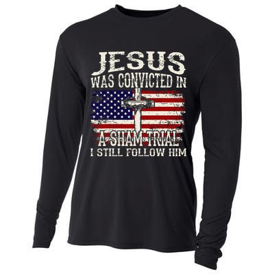 Jesus Was Convicted In A Sham Trial I Still Follow Him Cooling Performance Long Sleeve Crew