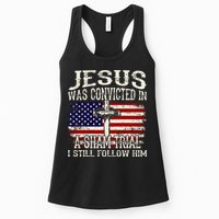 Jesus Was Convicted In A Sham Trial I Still Follow Him Womens Tank Top