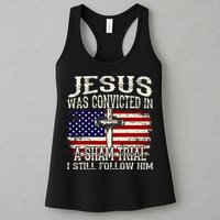 Jesus Was Convicted In A Sham Trial I Still Follow Him Womens Tank Top