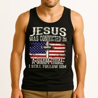Jesus Was Convicted In A Sham Trial I Still Follow Him Tank Top