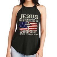 Jesus Was Convicted In A Sham Trial I Still Follow Him Women's Perfect Tri Rocker Tank