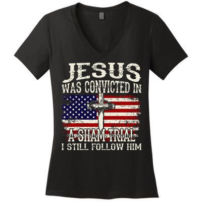 Jesus Was Convicted In A Sham Trial I Still Follow Him Women's V-Neck T-Shirt
