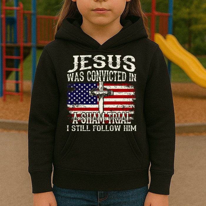 Jesus Was Convicted In A Sham Trial I Still Follow Him Kids Hoodie