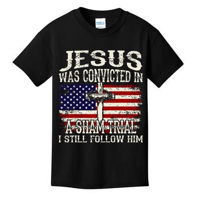 Jesus Was Convicted In A Sham Trial I Still Follow Him Kids T-Shirt