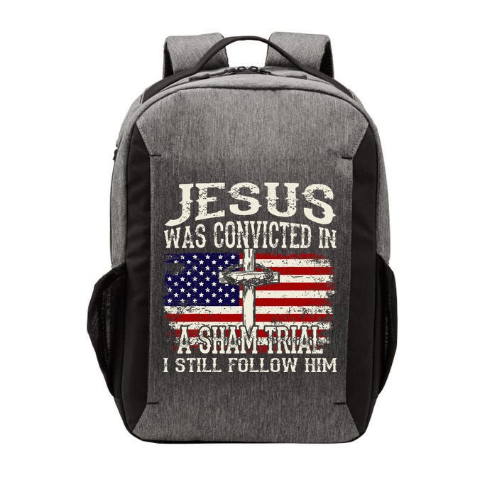 Jesus Was Convicted In A Sham Trial I Still Follow Him Vector Backpack