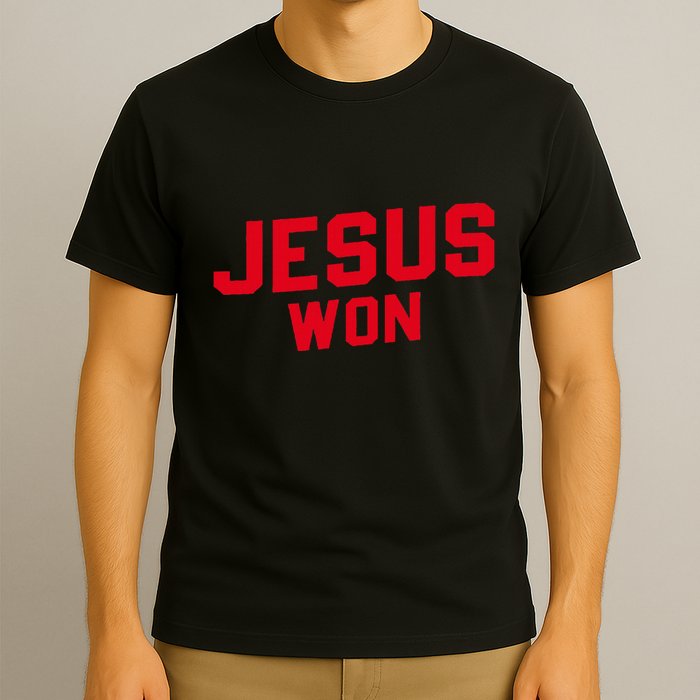 Jesus Won Christ Jesus Christian T-Shirt