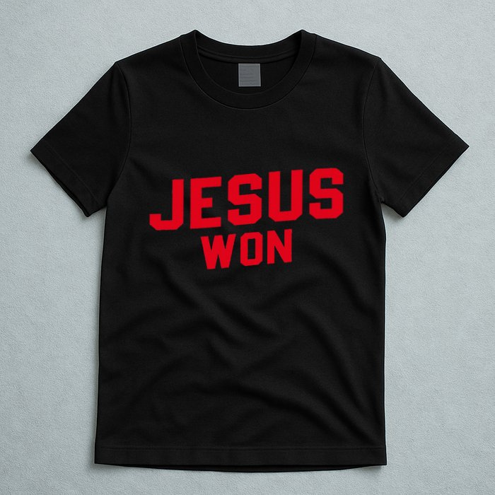 Jesus Won Christ Jesus Christian T-Shirt