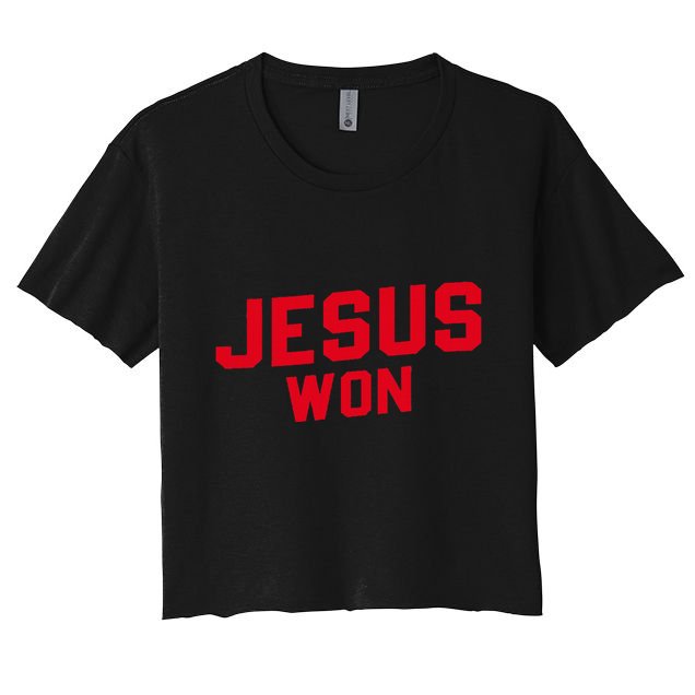 Jesus Won Christ Jesus Christian Women's Crop Top Tee