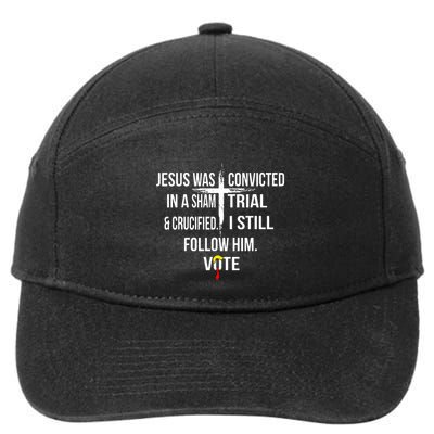 Jesus Was Convicted In A Sham Trial And Crucified 7-Panel Snapback Hat
