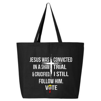 Jesus Was Convicted In A Sham Trial And Crucified 25L Jumbo Tote