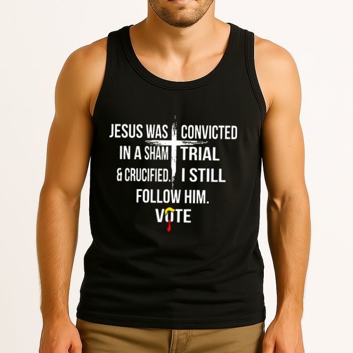 Jesus Was Convicted In A Sham Trial And Crucified Tank Top