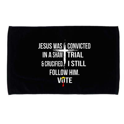 Jesus Was Convicted In A Sham Trial And Crucified Microfiber Hand Towel