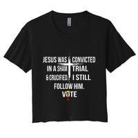 Jesus Was Convicted In A Sham Trial And Crucified Crop Top