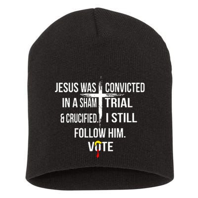 Jesus Was Convicted In A Sham Trial And Crucified Short Acrylic Beanie