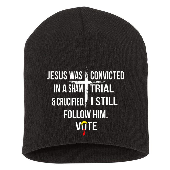 Jesus Was Convicted In A Sham Trial And Crucified Short Acrylic Beanie