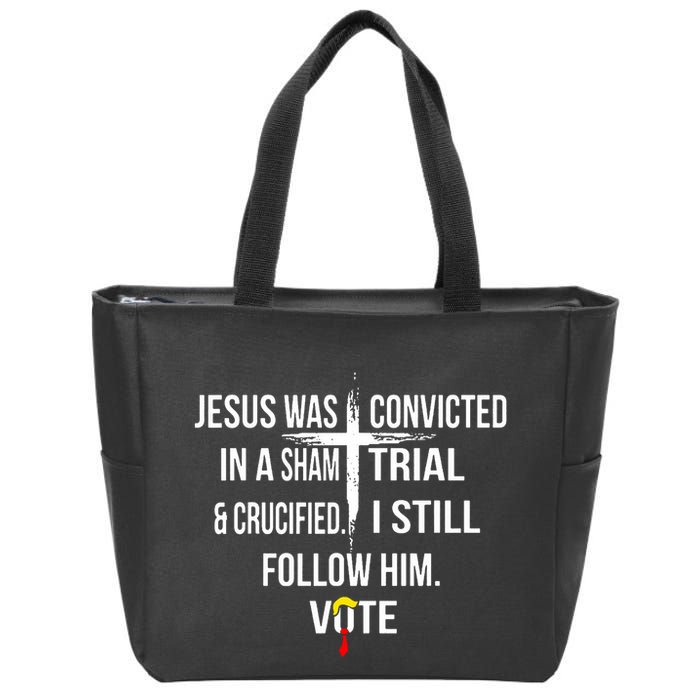 Jesus Was Convicted In A Sham Trial And Crucified Zip Tote Bag