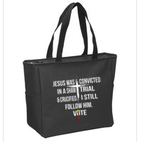 Jesus Was Convicted In A Sham Trial And Crucified Zip Tote Bag