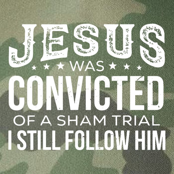 Jesus Was Convicted Of A Sham Trial I Still Follow Him Legacy Tie Dye Trucker Hat