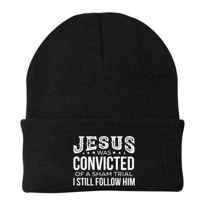 Jesus Was Convicted Of A Sham Trial I Still Follow Him Beanie