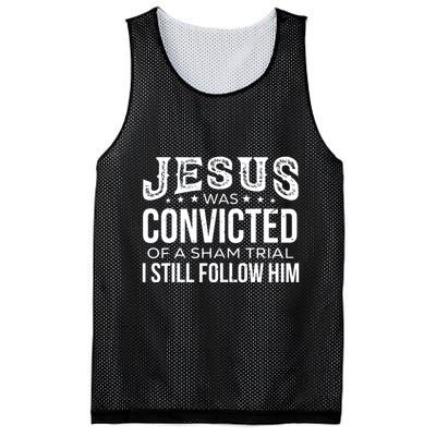 Jesus Was Convicted Of A Sham Trial I Still Follow Him Mesh Reversible Basketball Jersey Tank