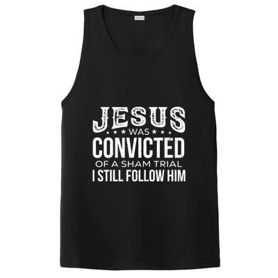 Jesus Was Convicted Of A Sham Trial I Still Follow Him PosiCharge Competitor Tank