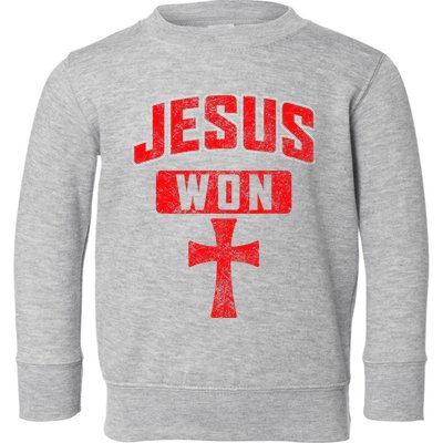 Jesus Won Cross Jesus Christian Faith Religious Toddler Sweatshirt