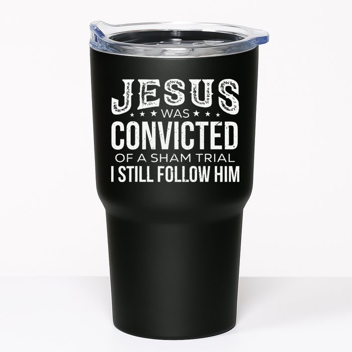 Jesus Was Convicted Of A Sham Trial I Still Follow Him Tumbler