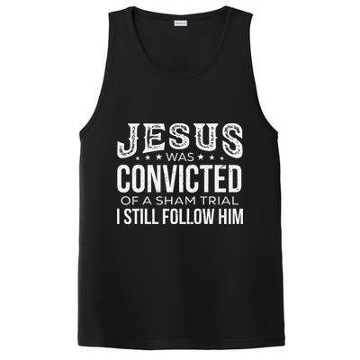 Jesus Was Convicted Of A Sham Trial I Still Follow Him PosiCharge Competitor Tank