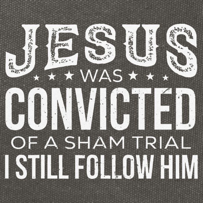 Jesus Was Convicted Of A Sham Trial I Still Follow Him Cotton Canvas Backpack