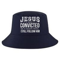 Jesus Was Convicted Of A Sham Trial I Still Follow Him Cool Comfort Performance Bucket Hat
