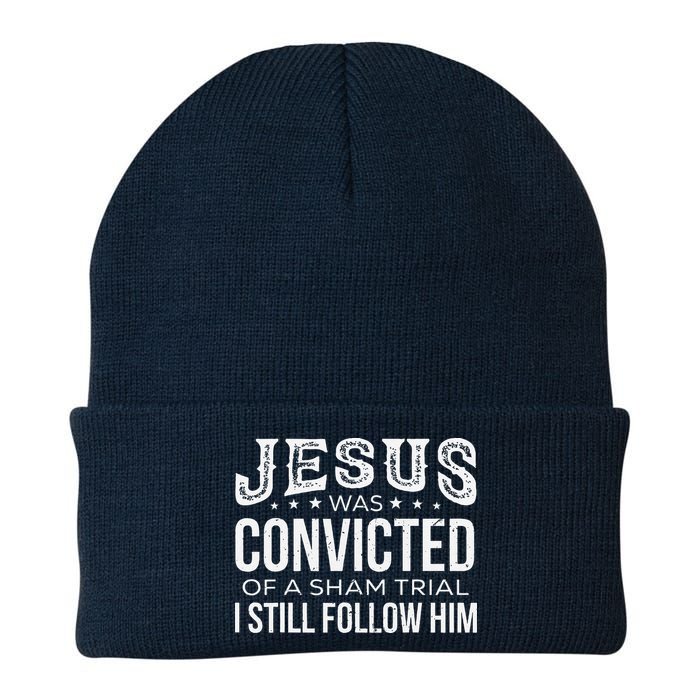 Jesus Was Convicted Of A Sham Trial I Still Follow Him Beanie