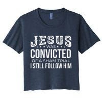 Jesus Was Convicted Of A Sham Trial I Still Follow Him Crop Top