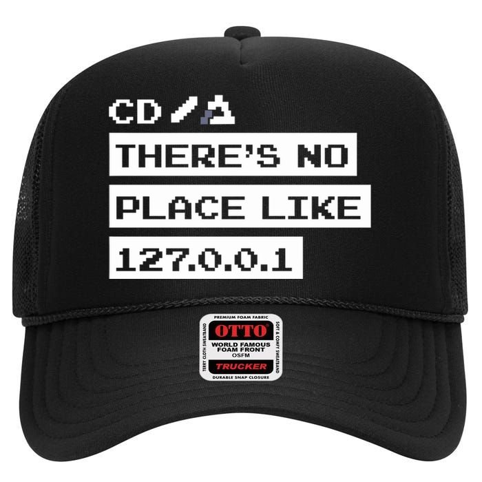 Jeffrey Way Cd ThereS No Place Like 127.0.0.1 High Crown Mesh Back Trucker Hat