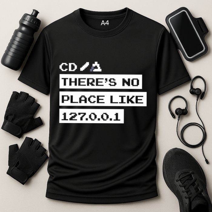 Jeffrey Way Cd ThereS No Place Like 127.0.0.1 Cooling Performance Crew T-Shirt