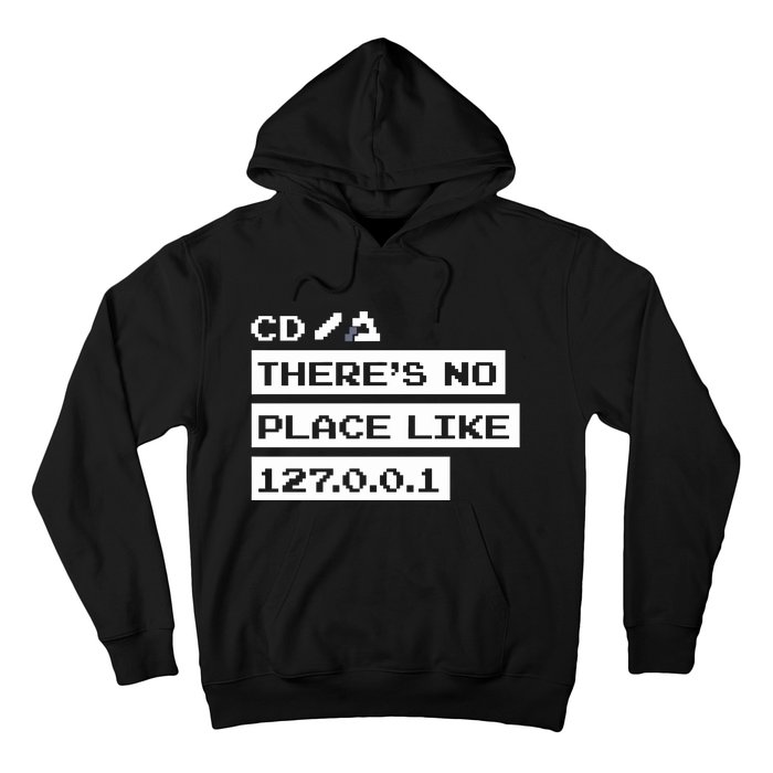 Jeffrey Way Cd ThereS No Place Like 127.0.0.1 Hoodie