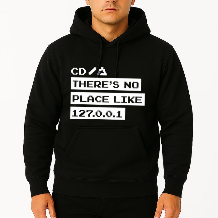 Jeffrey Way Cd ThereS No Place Like 127.0.0.1 Hoodie