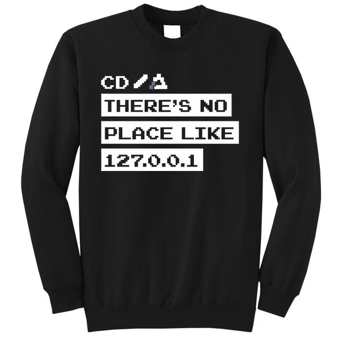 Jeffrey Way Cd ThereS No Place Like 127.0.0.1 Sweatshirt