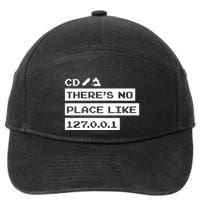 Jeffrey Way Cd ThereS No Place Like 127.0.0.1 7-Panel Snapback Hat