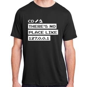 Jeffrey Way Cd ThereS No Place Like 127.0.0.1 Adult ChromaSoft Performance T-Shirt