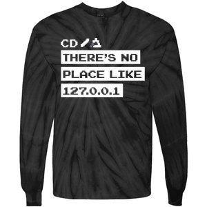 Jeffrey Way Cd ThereS No Place Like 127.0.0.1 Tie-Dye Long Sleeve Shirt