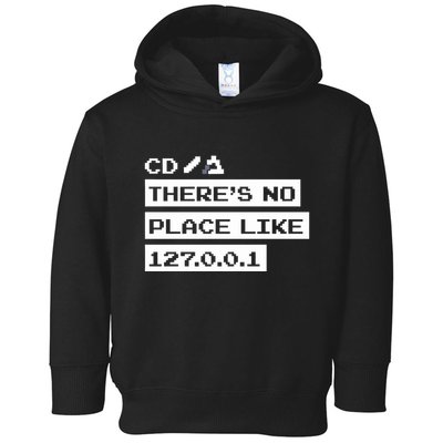 Jeffrey Way Cd ThereS No Place Like 127.0.0.1 Toddler Hoodie