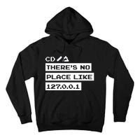 Jeffrey Way Cd ThereS No Place Like 127.0.0.1 Tall Hoodie