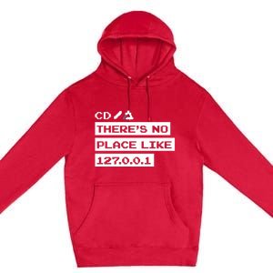 Jeffrey Way Cd ThereS No Place Like 127.0.0.1 Premium Pullover Hoodie