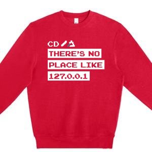 Jeffrey Way Cd ThereS No Place Like 127.0.0.1 Premium Crewneck Sweatshirt