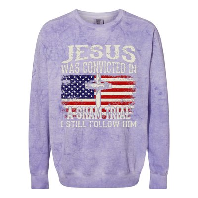 Jesus Was Convicted In A Sham Trial I Still Follow Him Colorblast Crewneck Sweatshirt